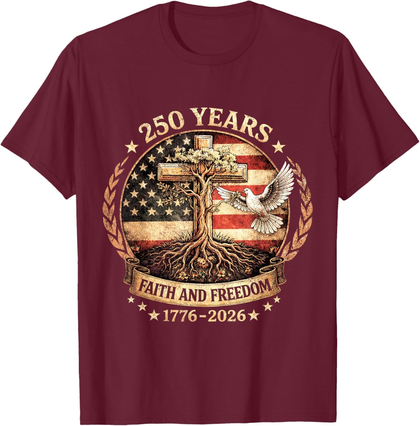 250 Years American 1776 2026 250th USA Birthday 4th of July T-Shirt - T-Shirt | Maroon
