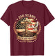 250 Years American 1776 2026 250th USA Birthday 4th of July T-Shirt - T-Shirt | Maroon
