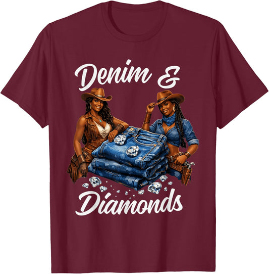 Denim and Diamonds Cowgirl Western Country Glam Women Men T-Shirt - T-Shirt | Maroon