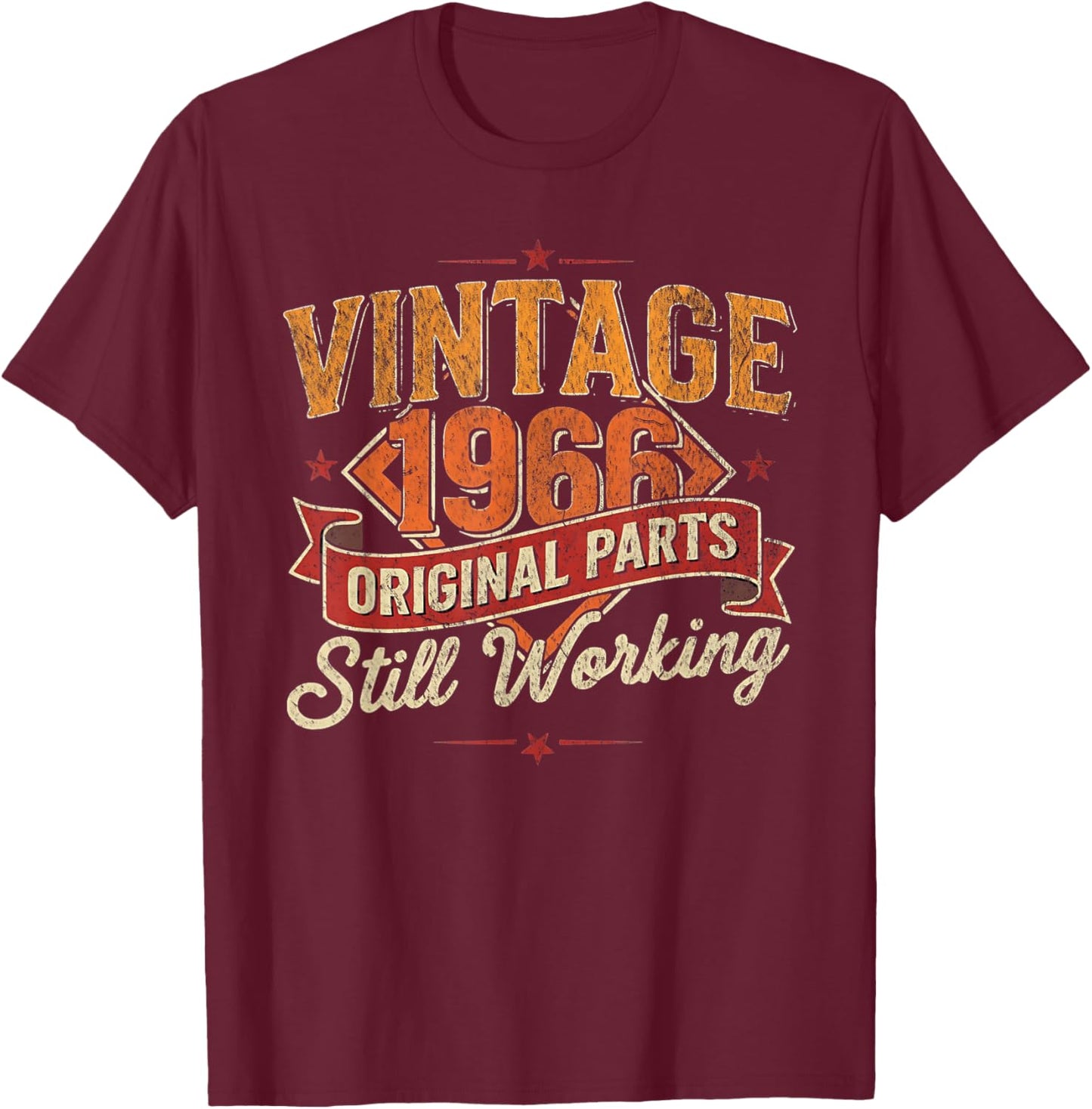 Vintage 1966 Original Parts Still Working Retro Birthday T-Shirt - T-Shirt | Maroon