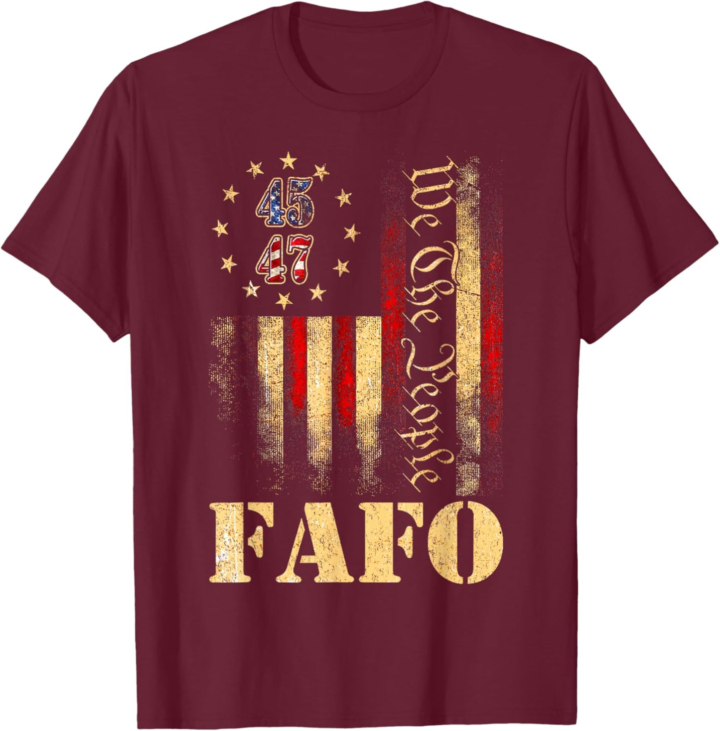 Funny Fafo Trump Fafo American USA T-Shirt - T-Shirt | Maroon