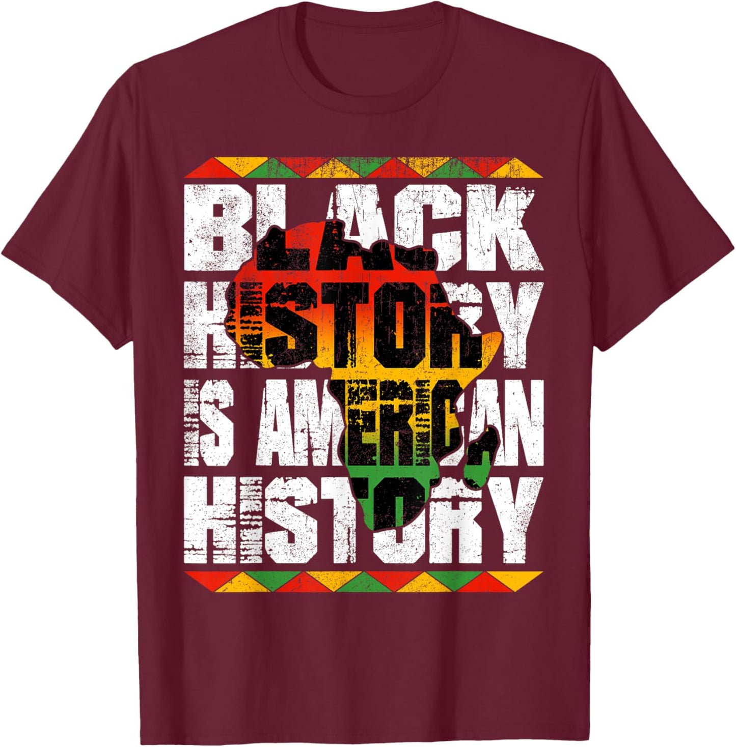 Black History is American History Men Women Kids African T-Shirt - T-Shirt | Maroon