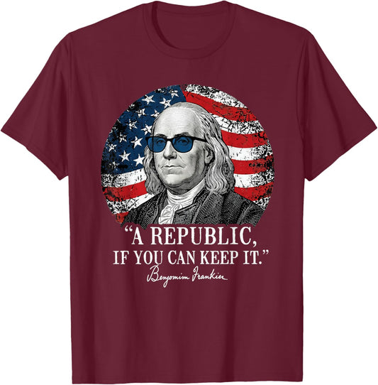 A Republic If You Can Keep It Benjamin Franklin Quote T-Shirt - T-Shirt | Maroon