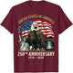 250th Anniversary USA Shirt Patriotic Freedom 4th of July T-Shirt - T-Shirt | Maroon