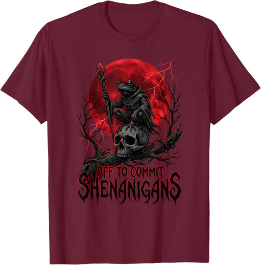Off to Commit Shenanigans Funny Dark Fantasy Frog Meme T-Shirt - T-Shirt | Maroon