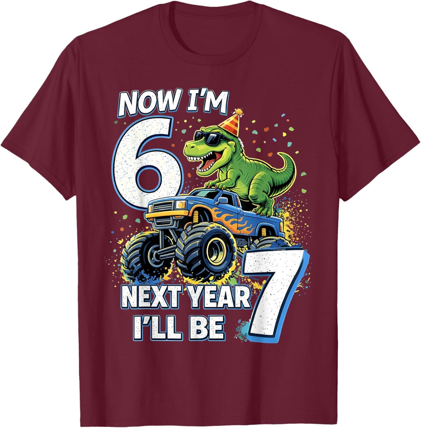 Now I'm 6 Next Year I'll Be 7 Dinosaur Gifts for Boys Kids T-Shirt - T-Shirt | Maroon