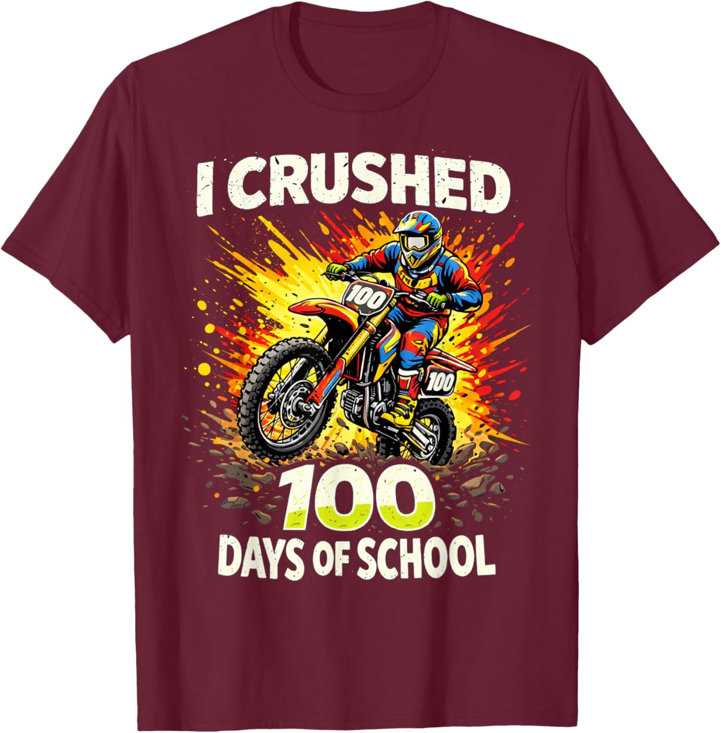 I Crushed 100 Days of School Dirt Bike Boys 100th Day Kids T-Shirt - T-Shirt | Maroon