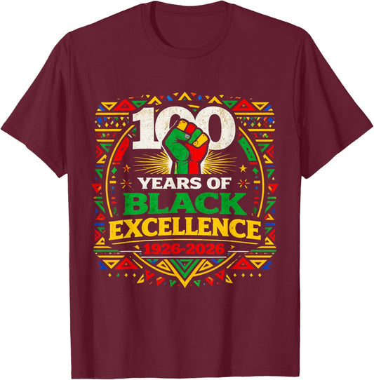 100 Years of Black Excellence Centennial Black History Month T-Shirt - T-Shirt | Maroon