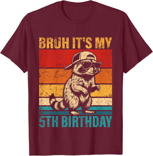 5 Year Old Birthday Raccoon Bruh It's My 5th Birthday T-Shirt - T-Shirt | Maroon
