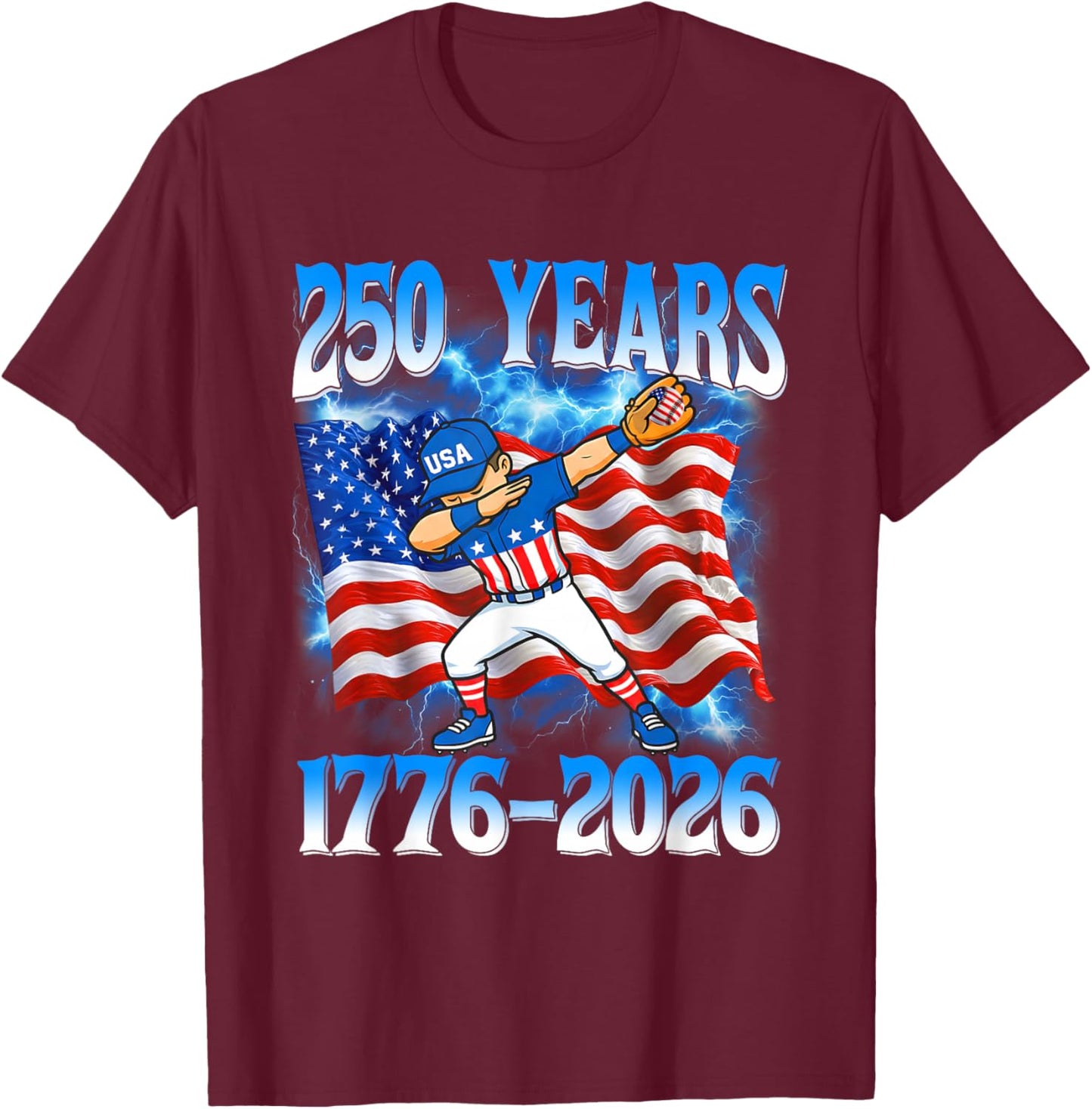 250 Years 1776 2026 250th Baseball American Flag 4th of July T-Shirt - T-Shirt | Maroon