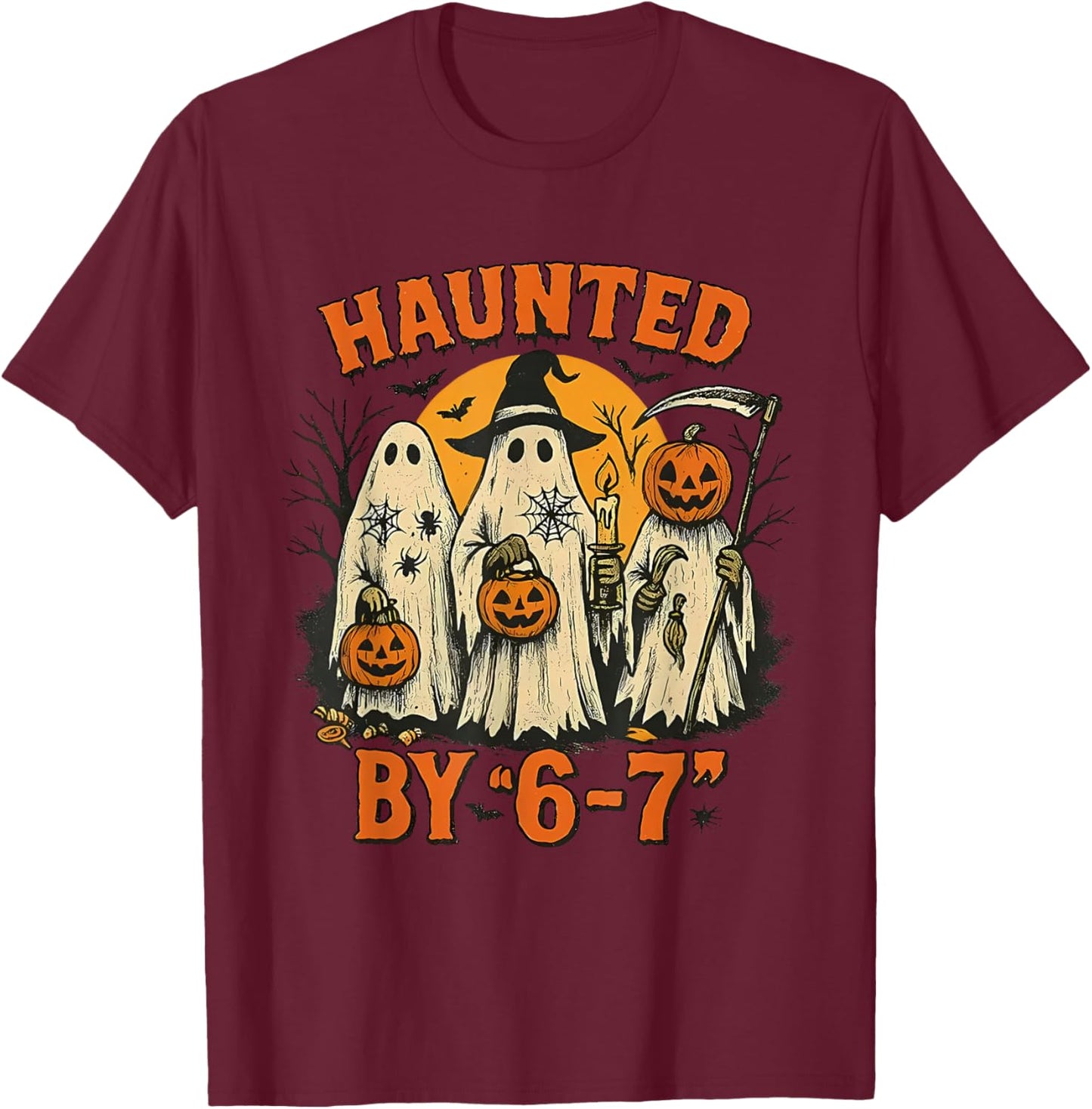 Haunted by 67 Funny Halloween Ghost Pumpkin Horror Nights T-Shirt - T-Shirt | Maroon