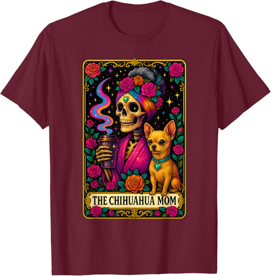 The Chihuahua Mom Tarot Card Funny Dog Mama Witchy Vibe T-Shirt - T-Shirt | Maroon