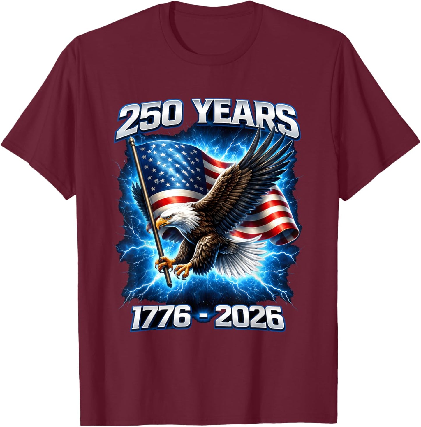 250 Years of American Freedom Eagle USA Flag 4th of July T-Shirt - T-Shirt | Maroon