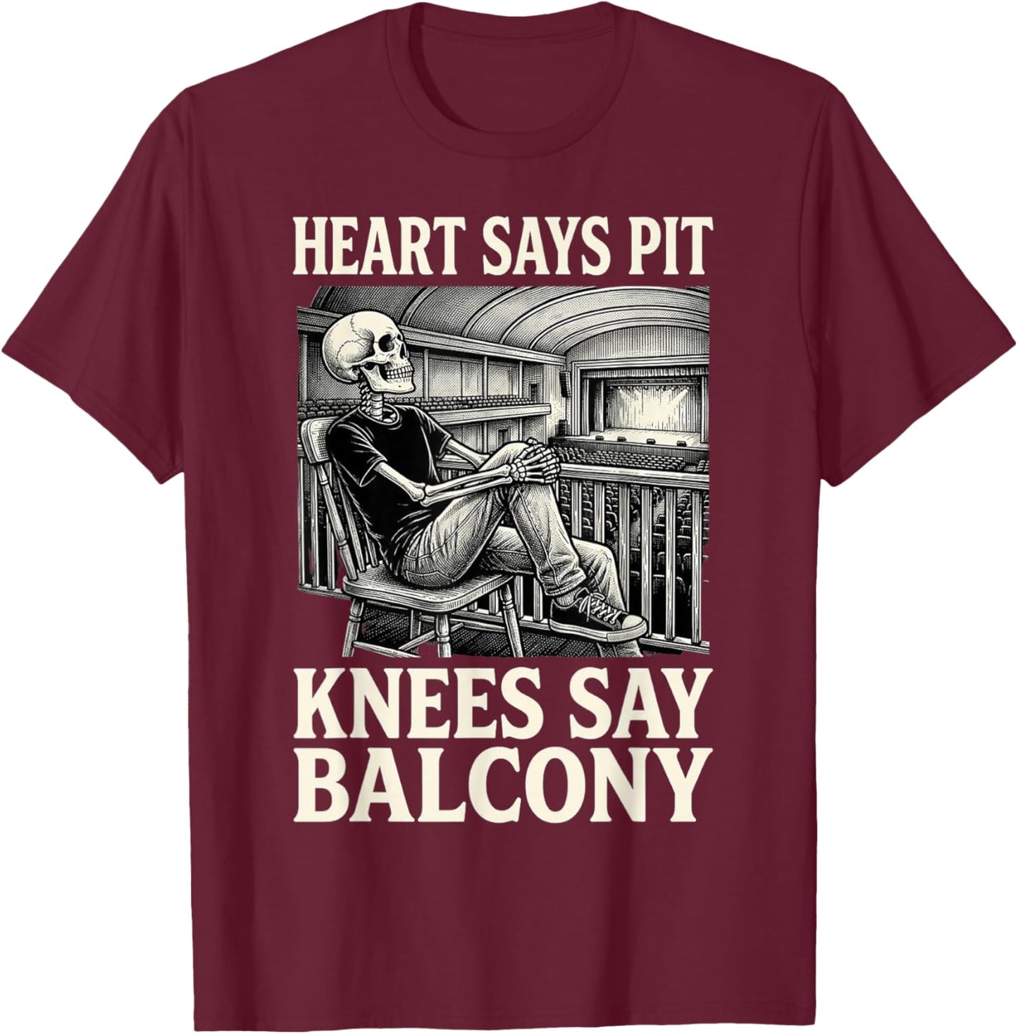 Funny Heart Says Pit Knees Say Balcony T-Shirt - T-Shirt | Maroon