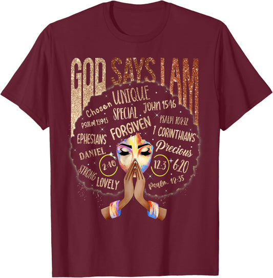 Black Girl God Says I Am Black Melanin History Month Pride T-Shirt - T-Shirt | Maroon
