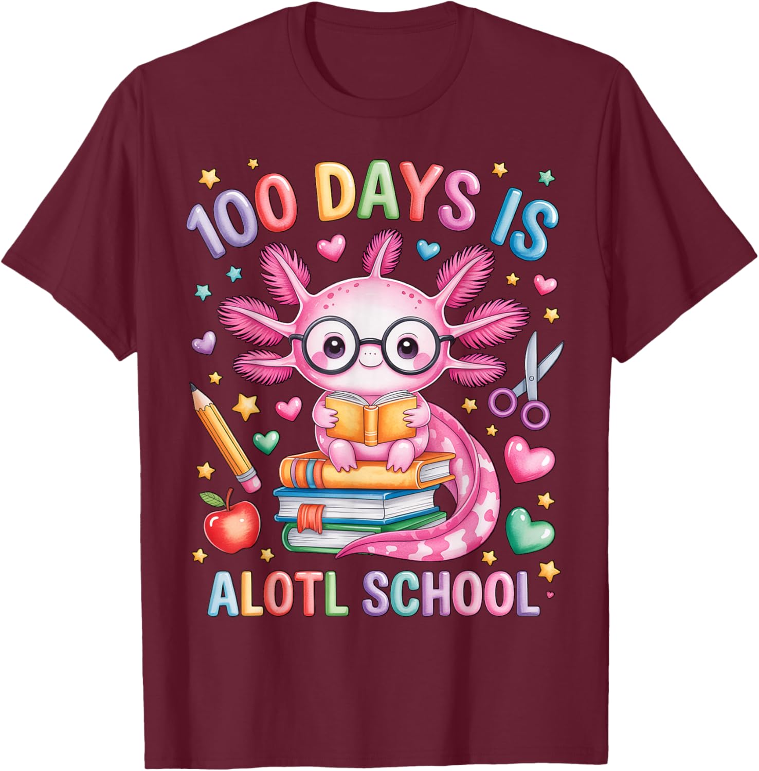 100 Days is Alotl School Axolotl Lovers 100th Day of School T-Shirt - T-Shirt | Maroon