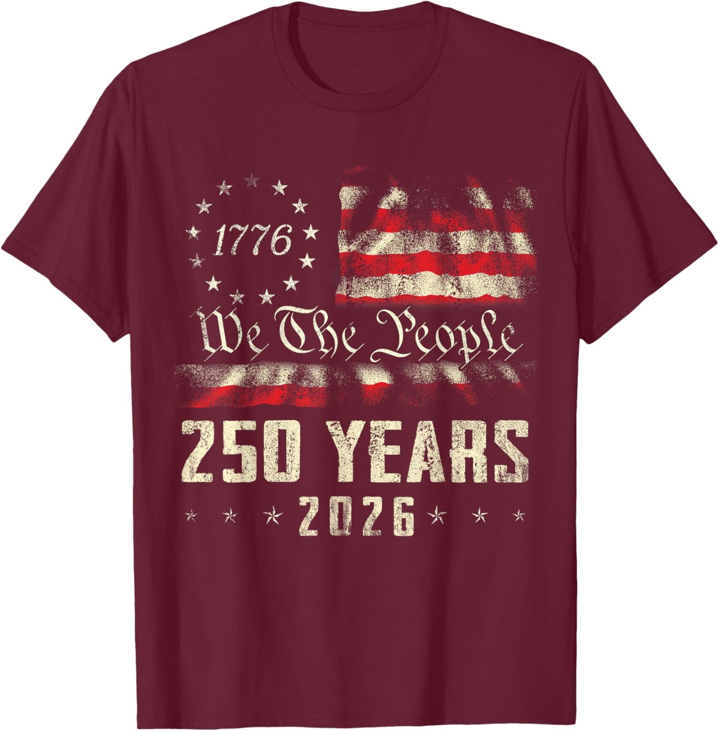 Vintage 250 Years 1776-2026 250th Birthday 4th of July T-Shirt - T-Shirt | Maroon