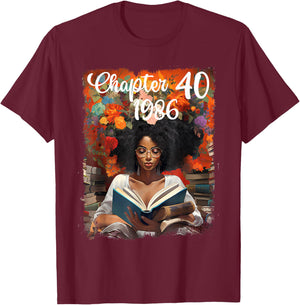 Chapter 40th Birthday Reading Book Afro Queen Women Gift T-Shirt - T-Shirt | Maroon