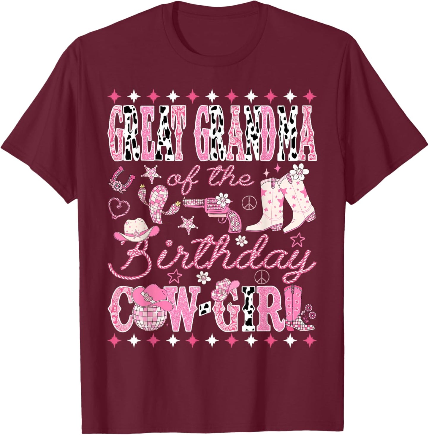 Great Grandma of The Birthday Cow-Girl Rodeo Western Disco T-Shirt - T-Shirt | Maroon