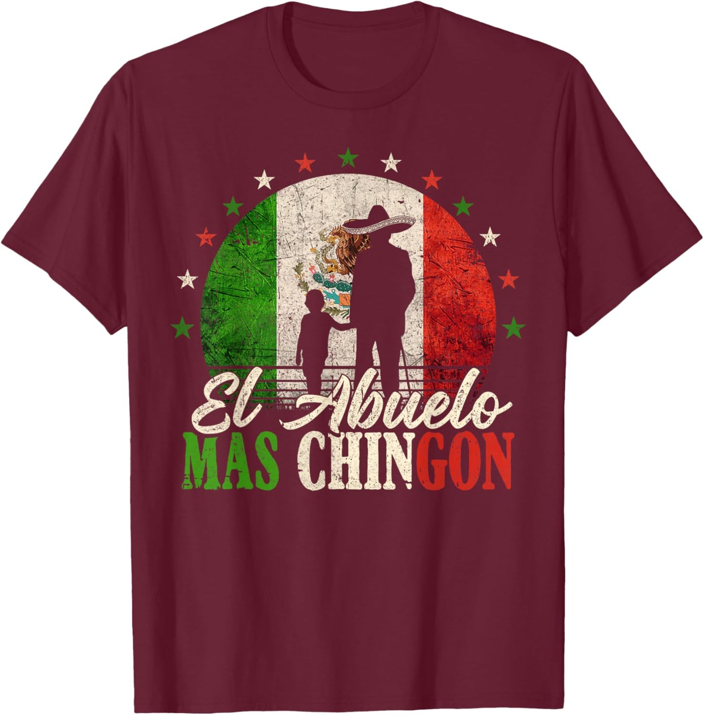 El Abuelo Mas Chingon Mexican Flag Grandpa Cinco De Mayo Men T-Shirt - T-Shirt | Maroon