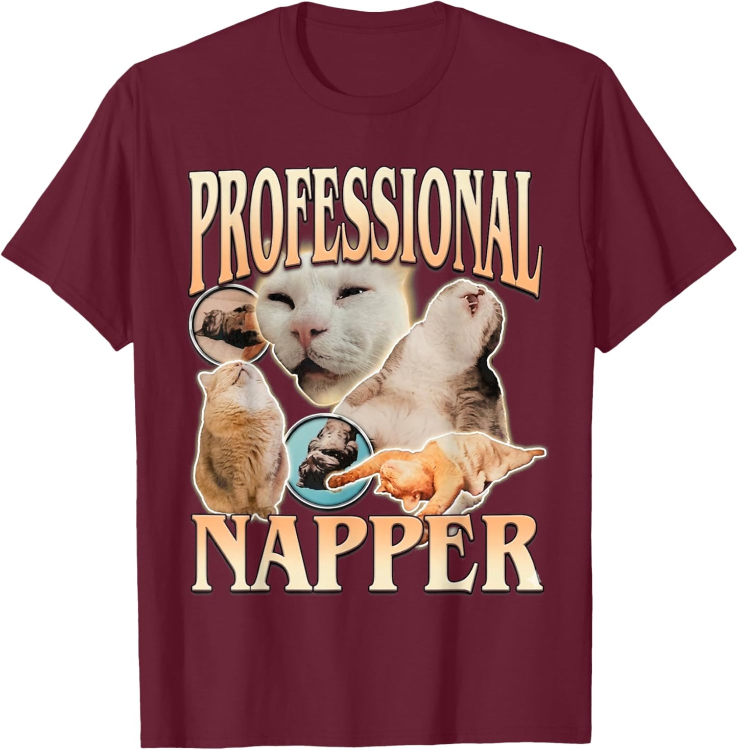 Funny Cat Meme Professional Napper Meme Sleeping Cat Humor T-Shirt - T-Shirt | Maroon