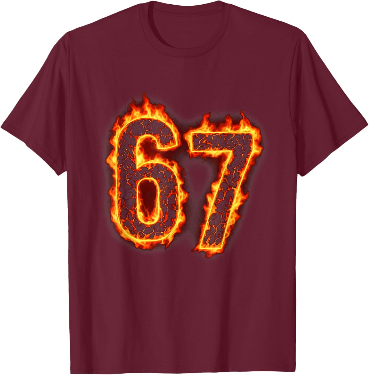 Six Seven Flame 67 Meme - Funny Gen Alpha 6 7 T-Shirt - T-Shirt | Maroon
