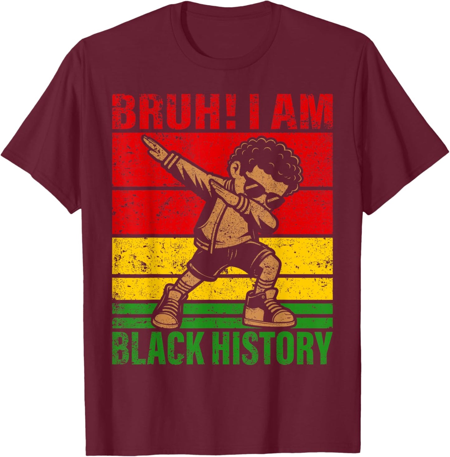 Bruh I Am Black History Kids Boys Men Black History Month T-Shirt - T-Shirt | Maroon
