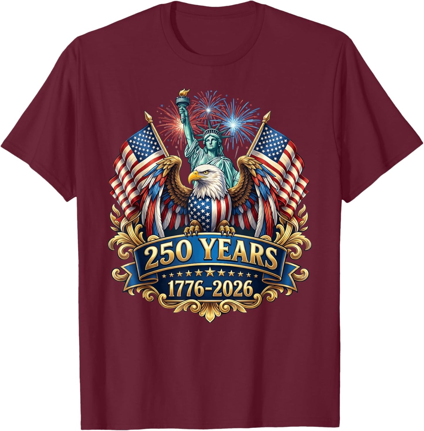 250th Anniversary USA 250 Year America Patriotic 4th of July T-Shirt - T-Shirt | Maroon
