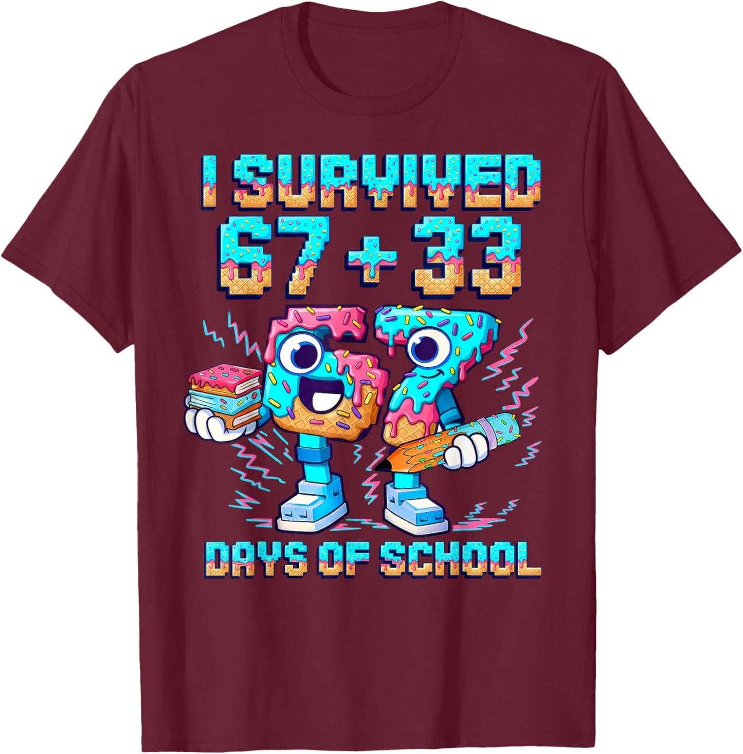 I Survived 67 33 Days of School Happy 100 Days of School Kid T-Shirt - T-Shirt | Maroon