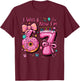 7th Birthday Girl I was 6 Now I'm 7 Year Old Girl Birthday T-Shirt - T-Shirt | Maroon