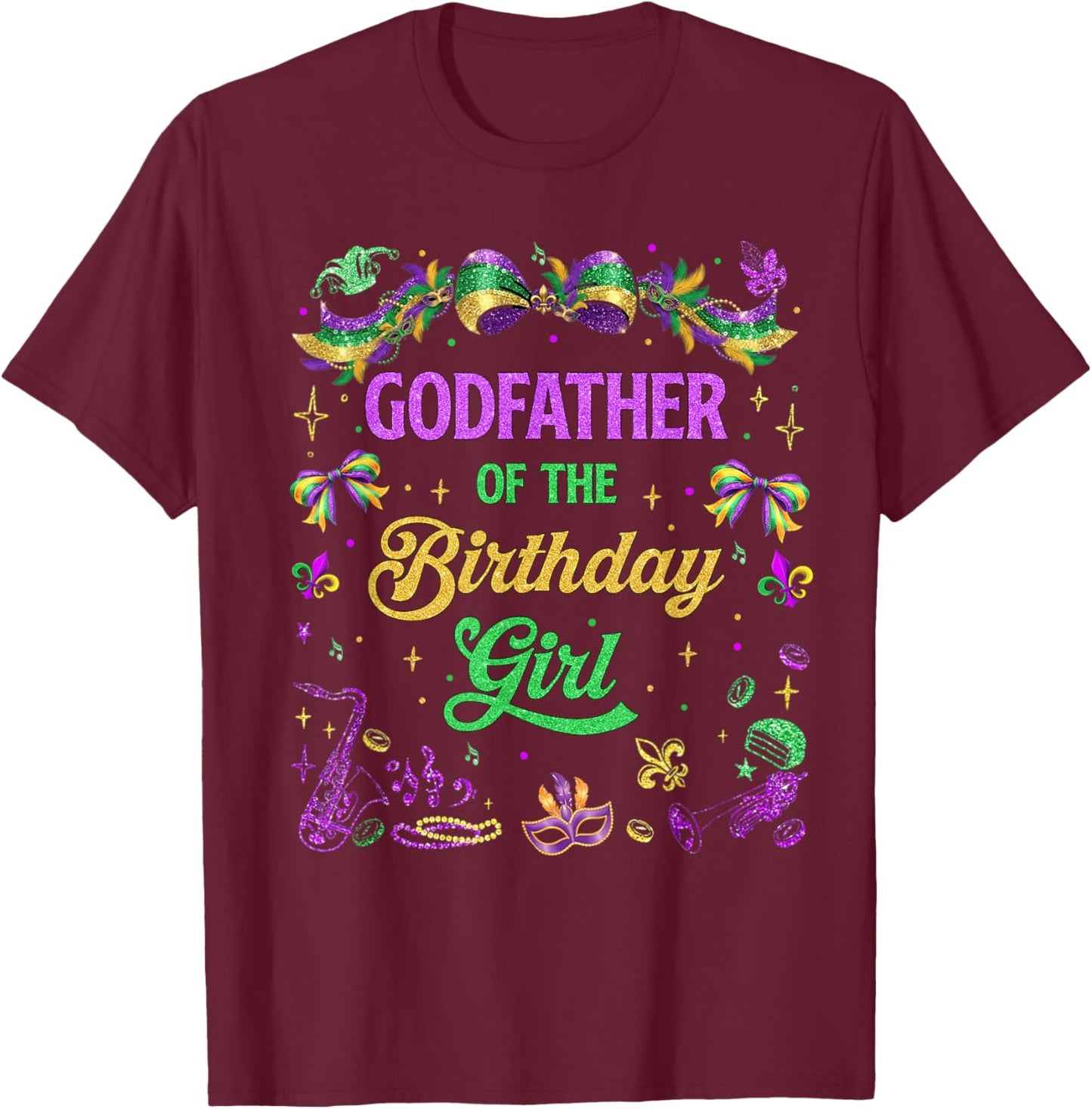 Godfather of The Birthday Girl Mardi Gras Coquette Bow T-Shirt - T-Shirt | Maroon