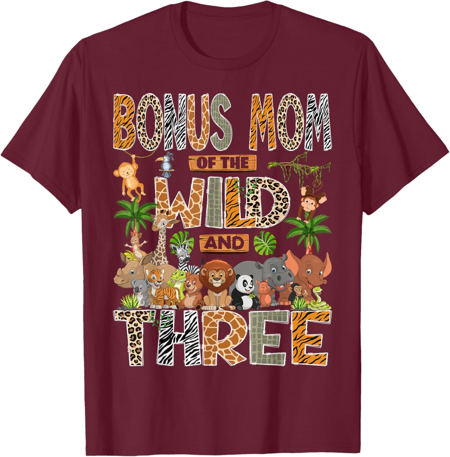 Bonus Mom of The Wild & Three 3rd Birthday Boy Safari Jungle T-Shirt - T-Shirt | Maroon