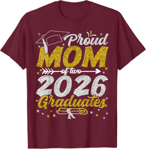 Proud Mom of Two 2026 Graduates Funny Class of 26 Senior T-Shirt - T-Shirt | Maroon