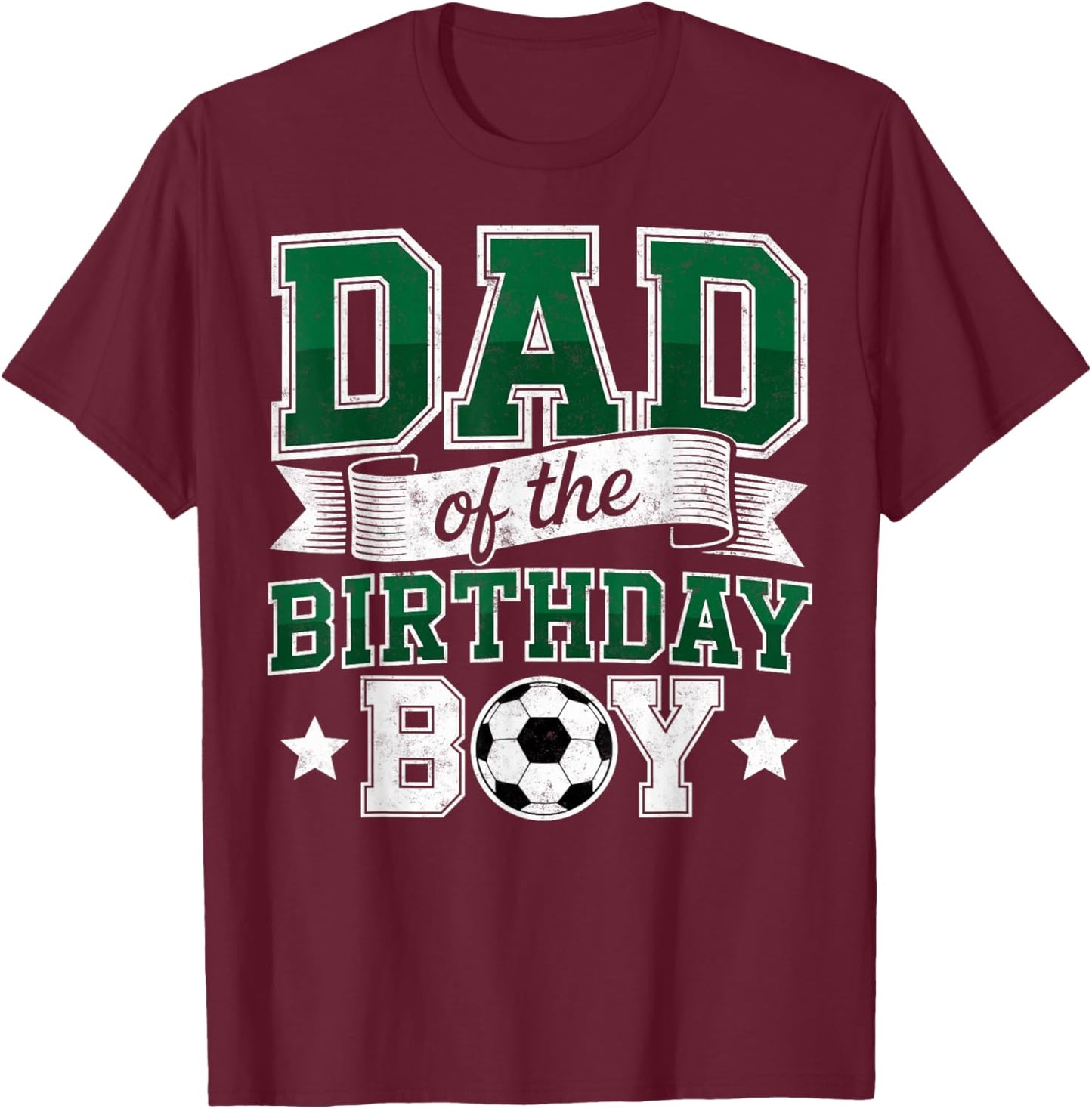 Dad of The Birthday Boy Soccer Goalie Bday Player Father Fan T-Shirt - T-Shirt | Maroon