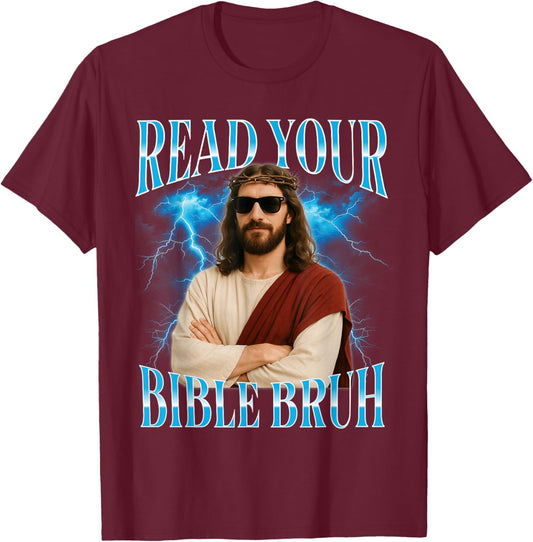Funny Christian Read Your Bible Bruh T-Shirt - T-Shirt | Maroon