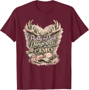 Pretty Pink Dangerous in Camo Hunting Patriotic Outdoor T-Shirt - T-Shirt | Maroon
