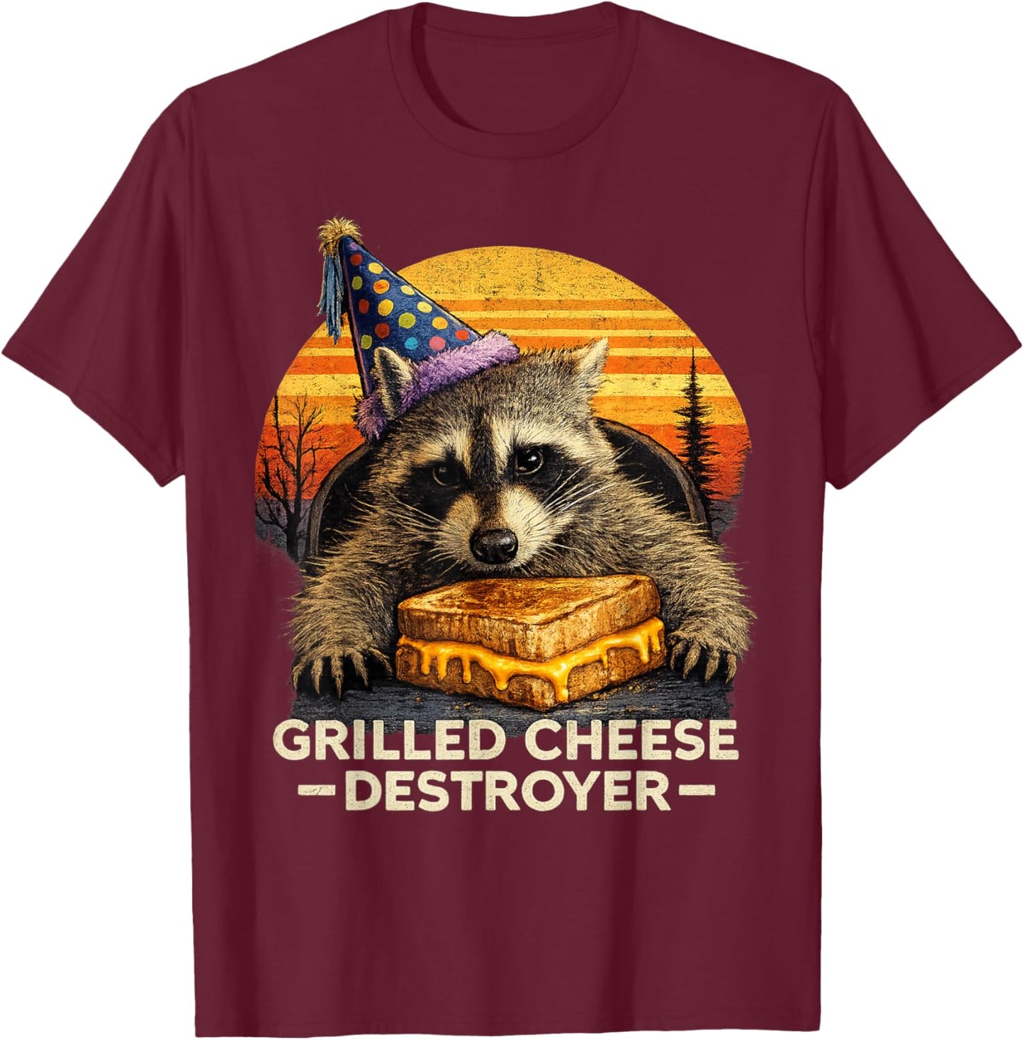Grilled Cheese Destroyer Raccoon Meme Funny Birthday T-Shirt - T-Shirt | Maroon