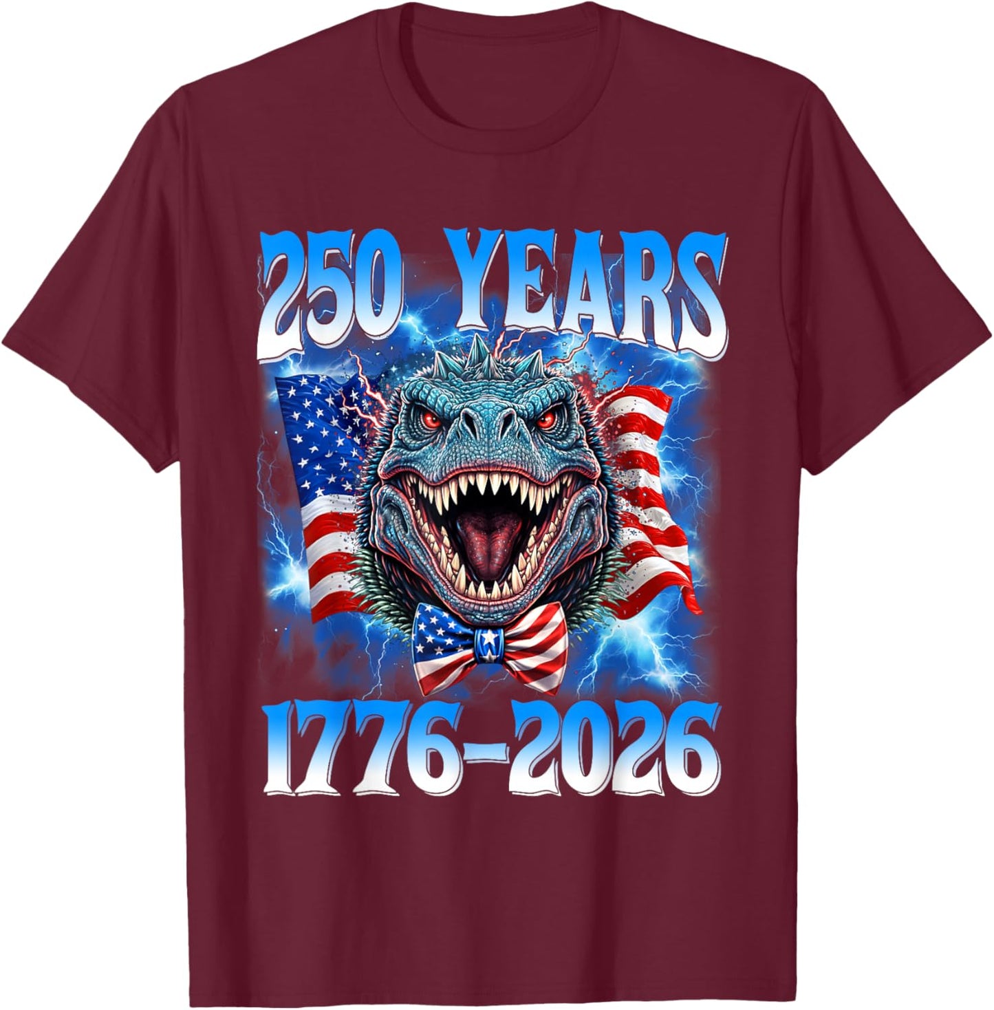 250 Years American 1776 2026 250th USA Dinosaur 4th of July T-Shirt - T-Shirt | Maroon