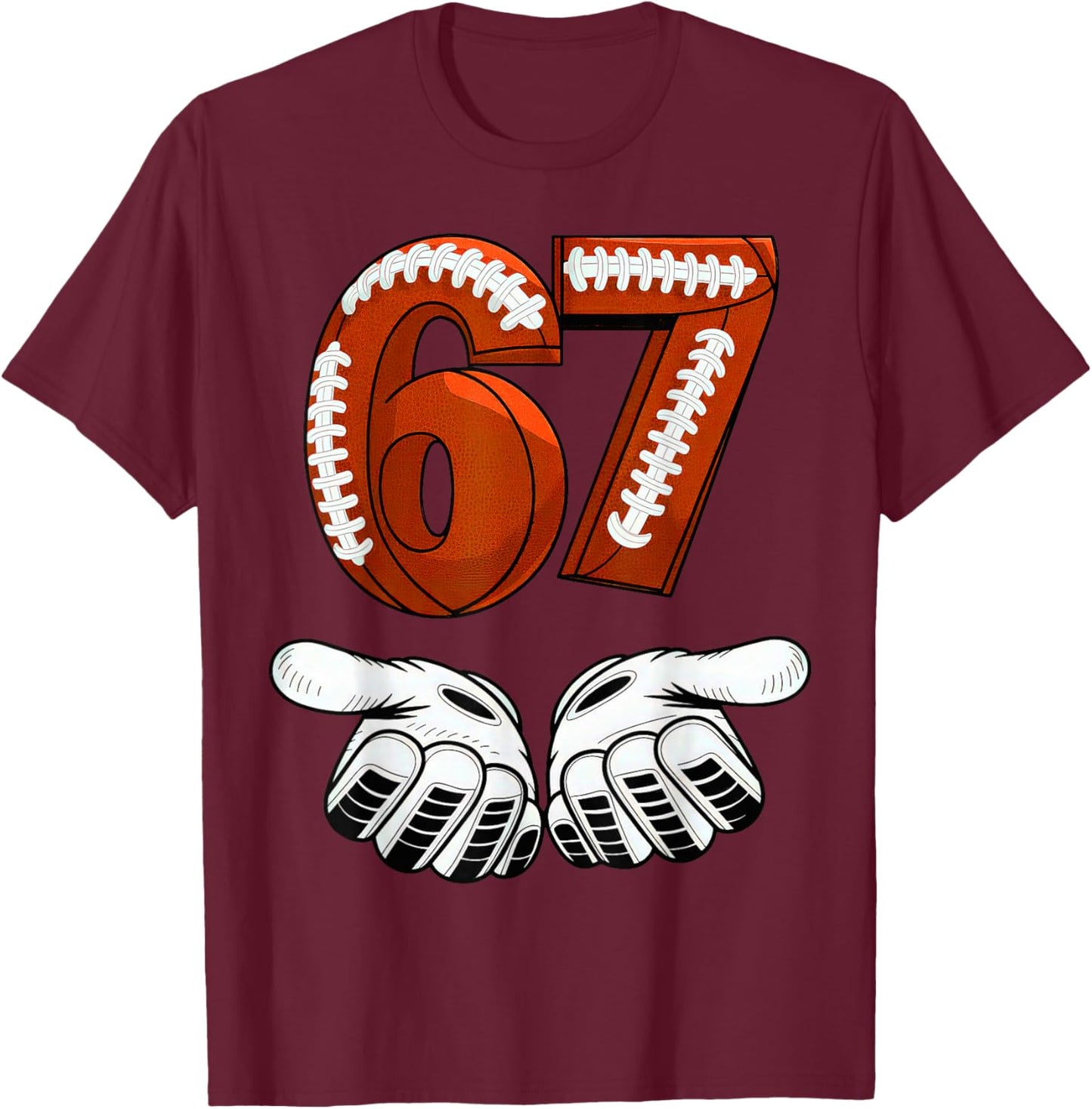 Football 67 Six Seven Gen Alpha Meme T-Shirt - T-Shirt | Maroon