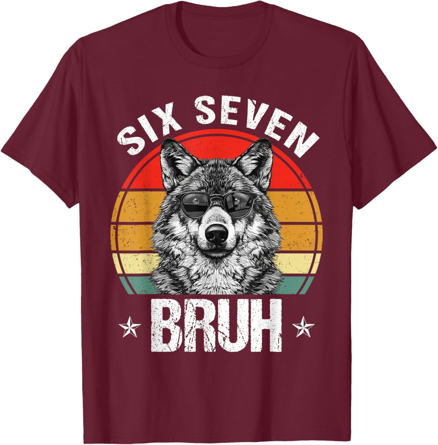 Funny Six Seven Bruh 6 7 Wolf Meme Kids Boys Men T-Shirt - T-Shirt | Maroon
