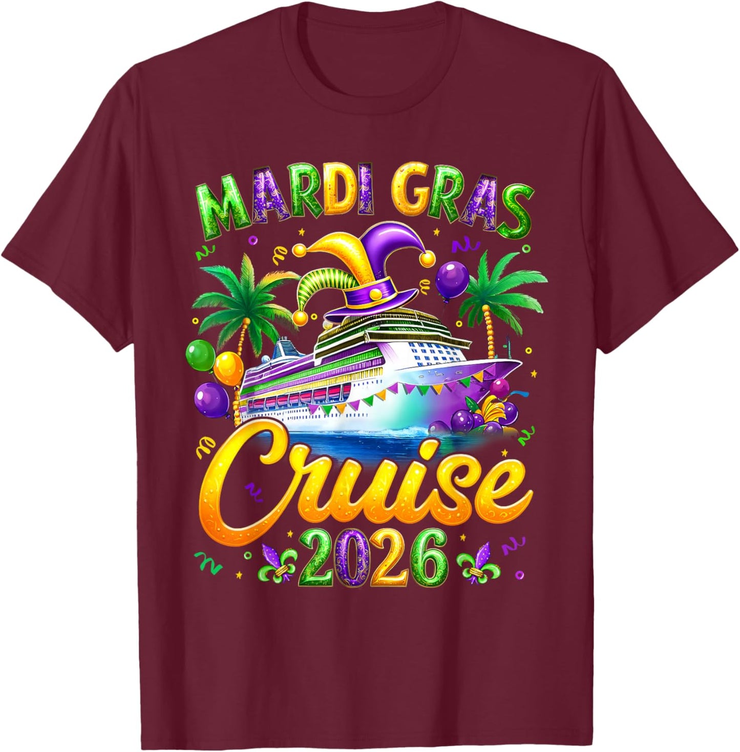Mardi Gras Cruise 2026 Carnival New Orleans Fleur De Lis T-Shirt - T-Shirt | Maroon