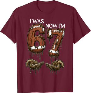 I was 6 Now I'm 7 Funny Football 6 7 Birthday Boys Girls T-Shirt - T-Shirt | Maroon