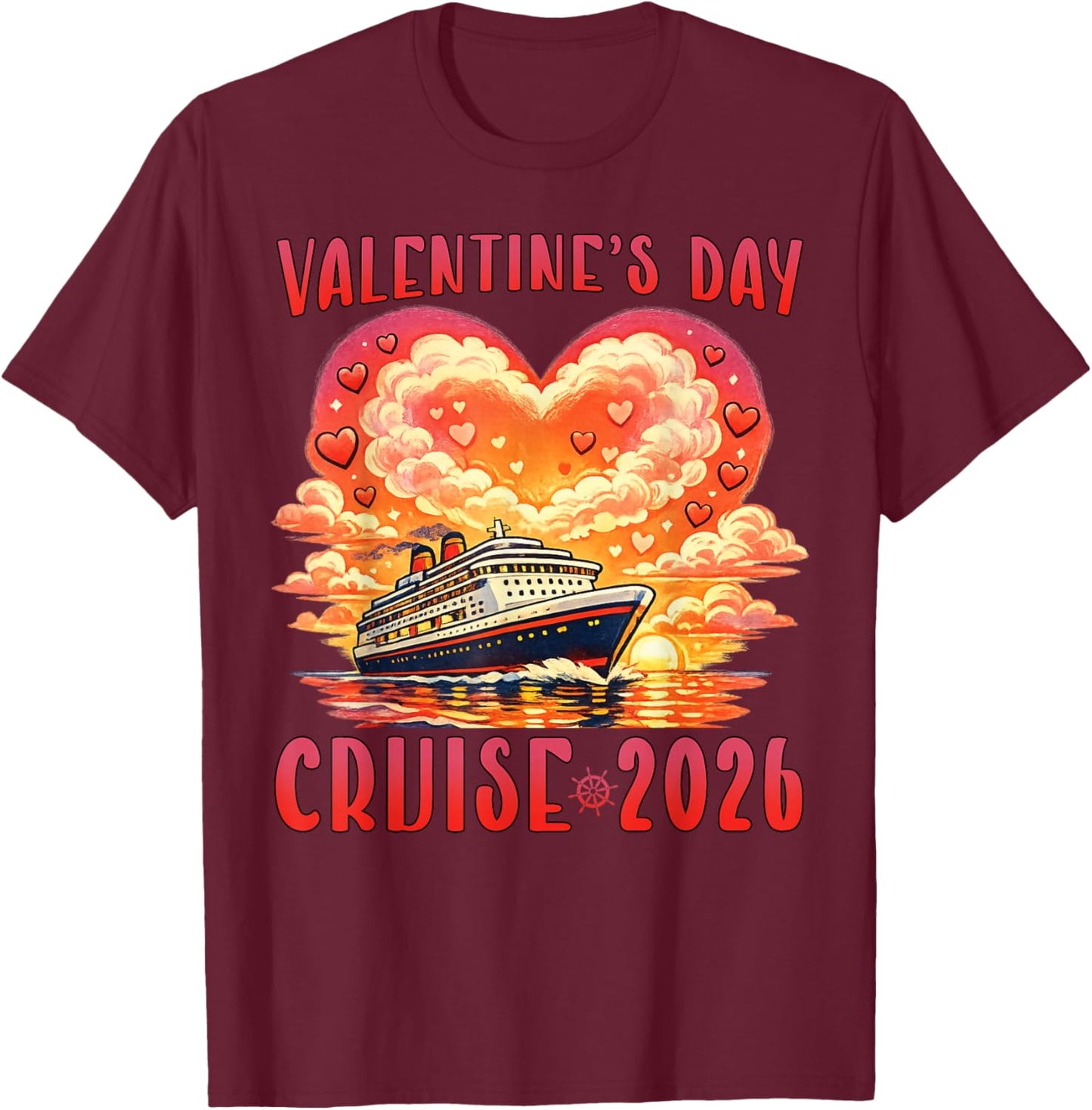 Valentine’s Day Cruise 2026 Romantic Cruise Vacation Couples T-Shirt - T-Shirt | Maroon