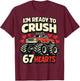 I'm Ready to Crush 67 Hearts Boys Valentines T-Shirt - T-Shirt | Maroon