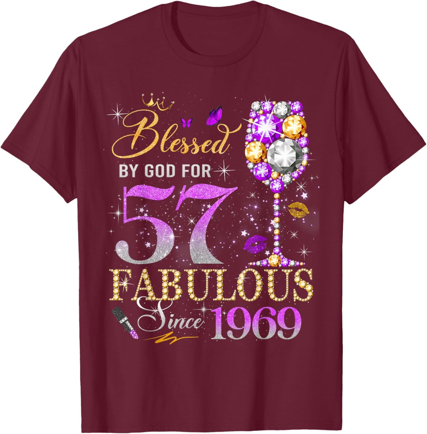 57th Birthday Queen Blessed by God 57 Fabulous Since 1969 T-Shirt - T-Shirt | Maroon