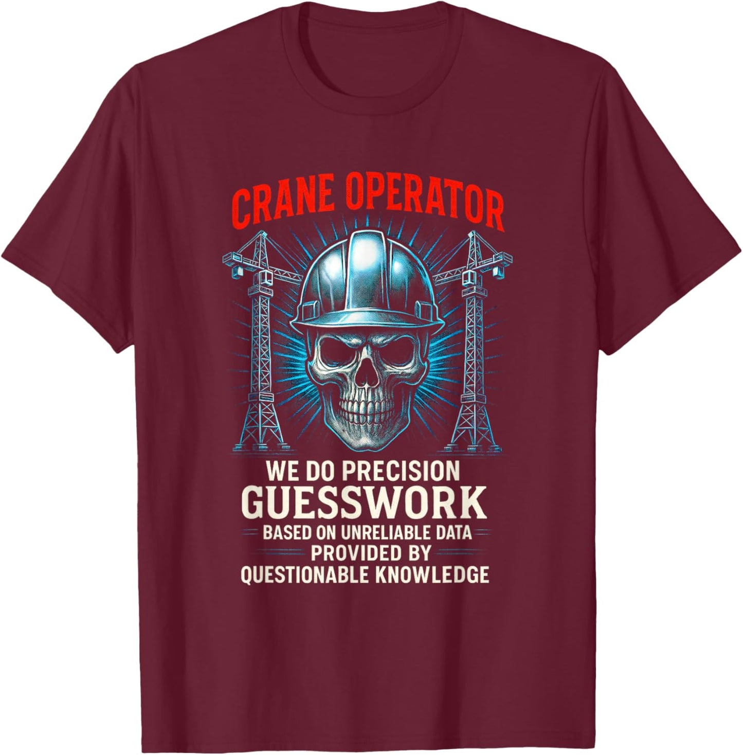 Crane Operator - Skull USA Construction T-Shirt - T-Shirt | Maroon