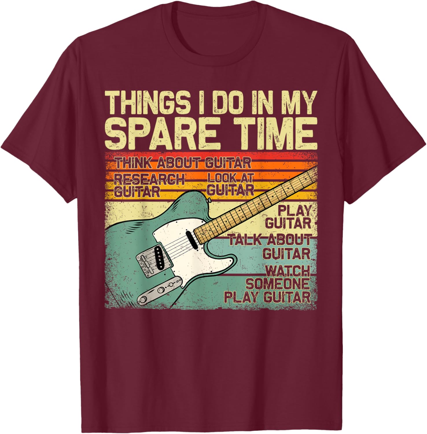 Things I Do in My Spare Time Funny Guitar Bass Guitarist T-Shirt - T-Shirt | Maroon