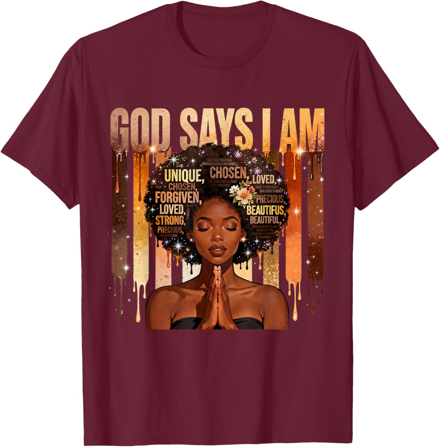 God Says I Am Chosen Loved Black Woman Faith Design T-Shirt - T-Shirt | Maroon