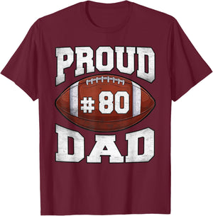 Proud Football Dad Number Jersey Night Number 80 Football T-Shirt - T-Shirt | Maroon