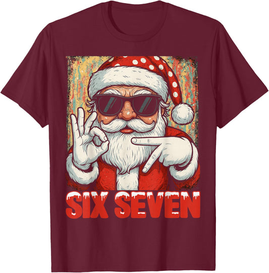 HUGvyn Funny Six Seven Meme Christmas Cool Santa Saying 6 7 T-Shirt - T-Shirt | Maroon